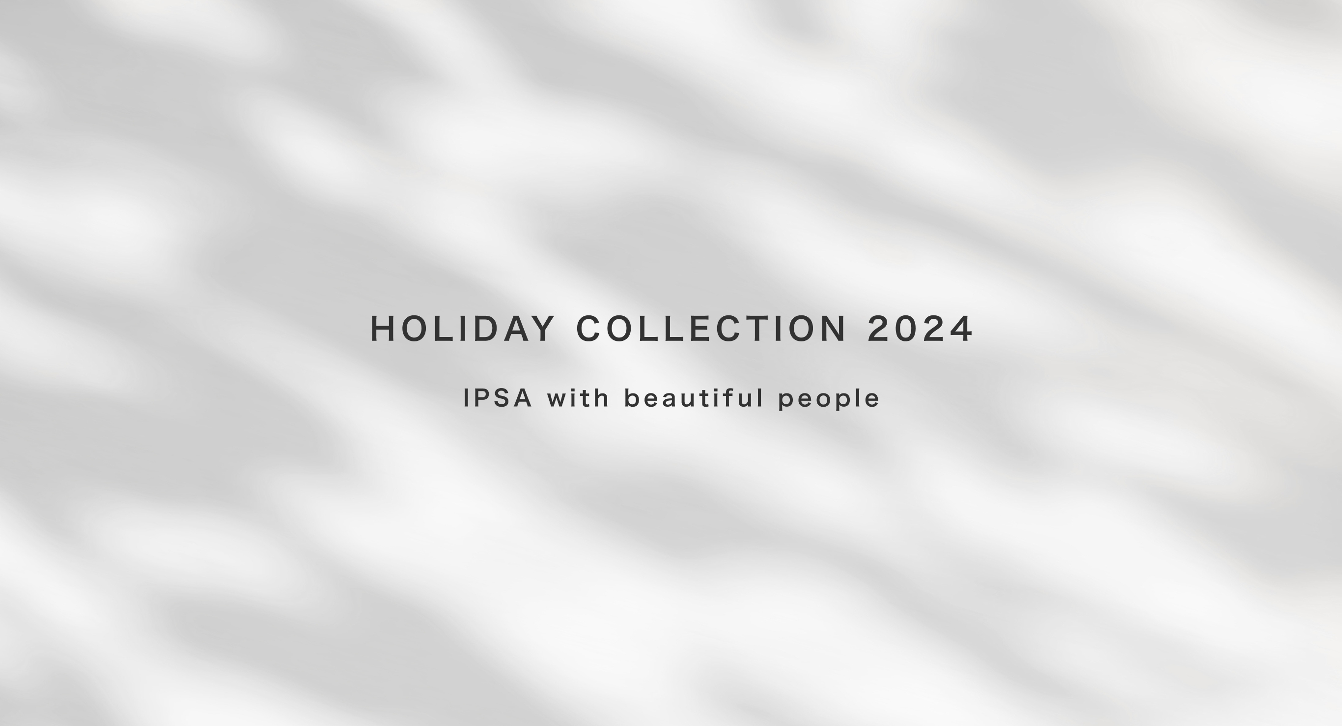 HOLIDAY COLLECTION 2024